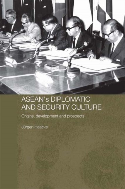 Book Cover for ASEAN's Diplomatic and Security Culture by Jurgen Haacke