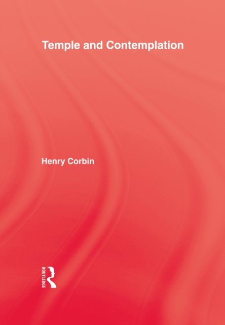 Book Cover for Temple & Contemplation by Henry Corbin