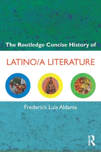 Book Cover for Routledge Concise History of Latino/a Literature by Aldama, Frederick Luis