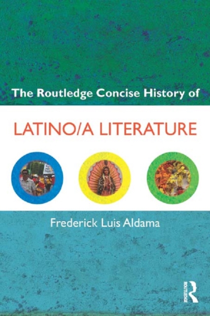 Book Cover for Routledge Concise History of Latino/a Literature by Frederick Luis Aldama