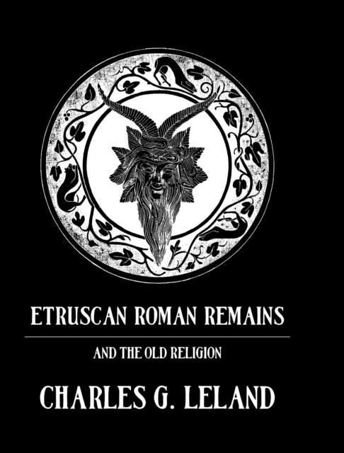 Book Cover for Etruscan Roman Remains by Charles G. Leland