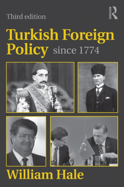 Book Cover for Turkish Foreign Policy since 1774 by William Hale