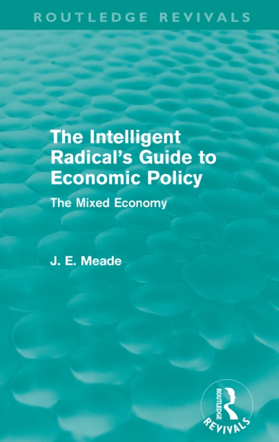 Book Cover for Intelligent Radical's Guide to Economic Policy (Routledge Revivals) by James E. Meade