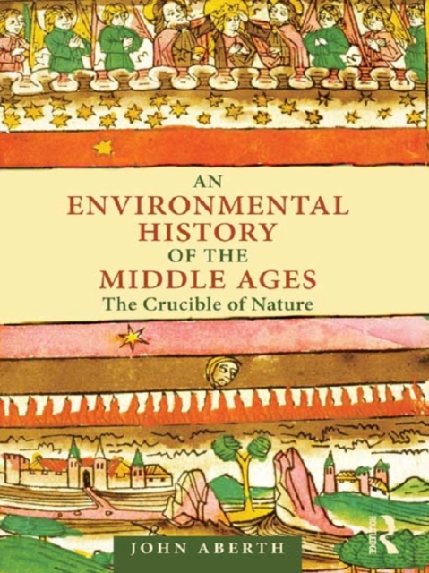 Book Cover for Environmental History of the Middle Ages by John Aberth