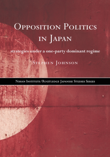 Book Cover for Opposition Politics in Japan by Stephen Johnson
