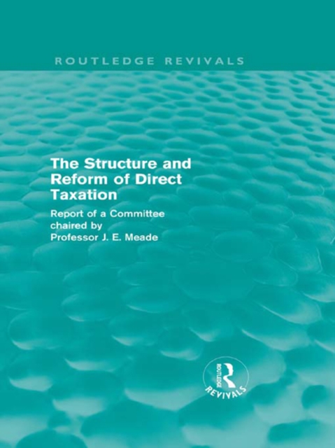 Book Cover for Structure and Reform of Direct Taxation (Routledge Revivals) by James E. Meade