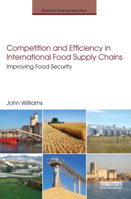 Book Cover for Competition and Efficiency in International Food Supply Chains by John Williams