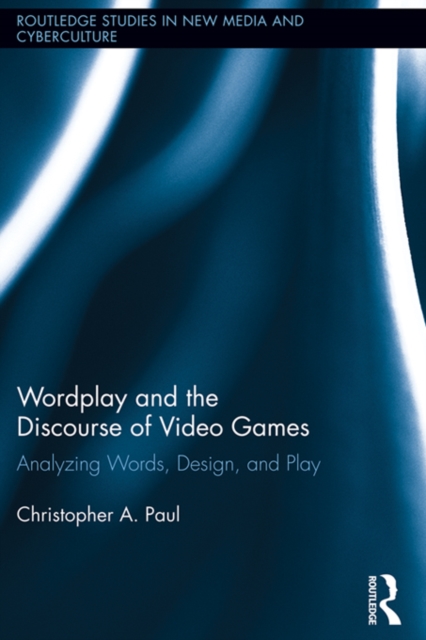 Book Cover for Wordplay and the Discourse of Video Games by Paul, Christopher A.