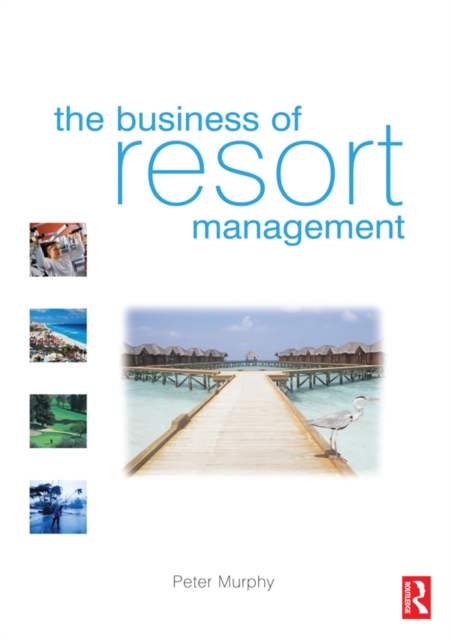 Book Cover for Business of Resort Management by Peter Murphy