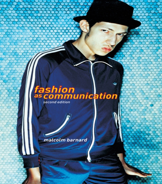 Book Cover for Fashion as Communication by Malcolm Barnard