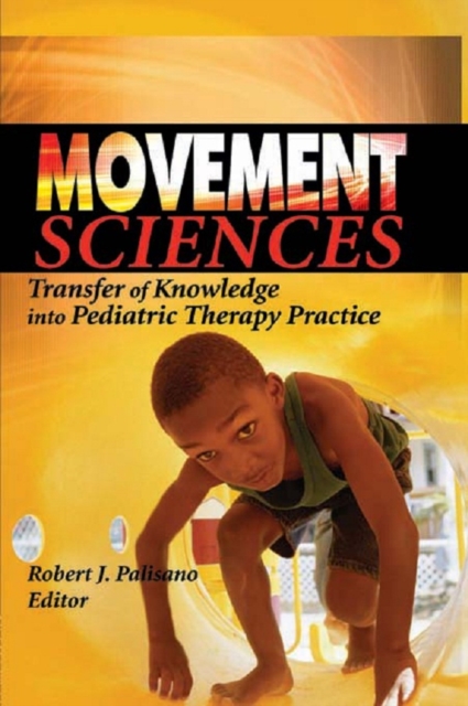 Book Cover for Movement Sciences by Robert J Palisano