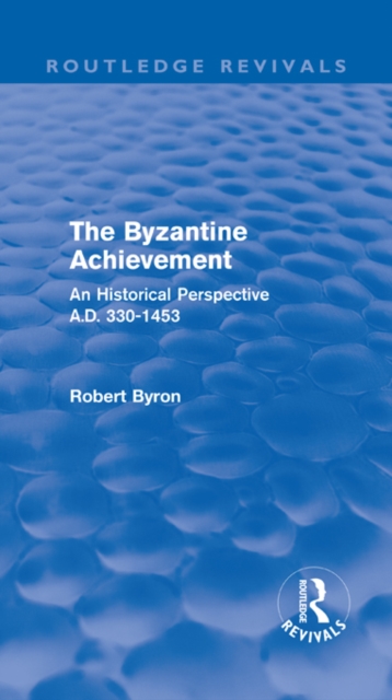 Book Cover for Byzantine Achievement (Routledge Revivals) by Robert Byron
