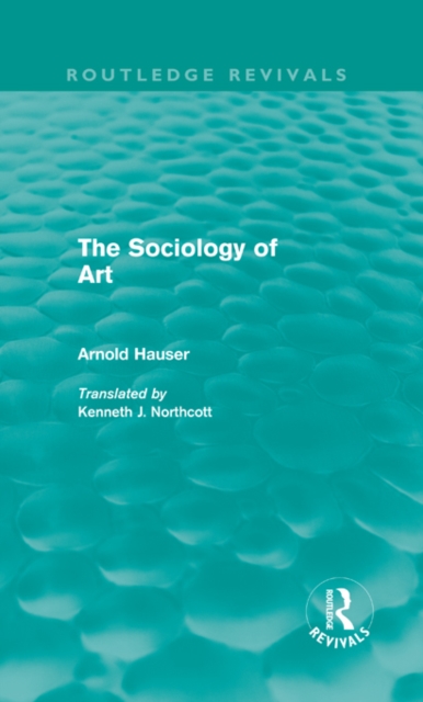 Book Cover for Sociology of Art (Routledge Revivals) by Arnold Hauser