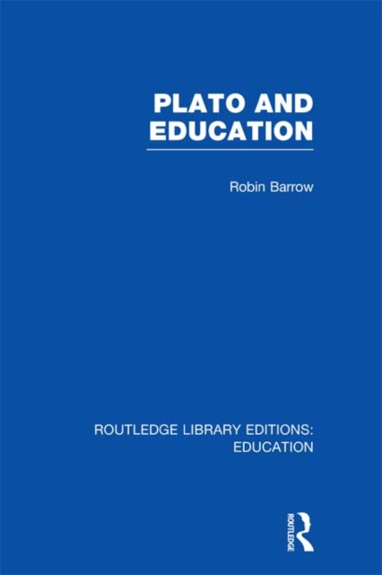 Book Cover for Plato and Education (RLE Edu K) by Robin Barrow