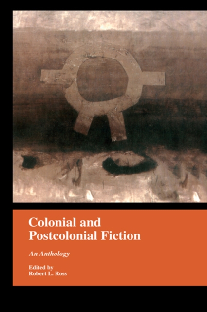 Book Cover for Colonial and Postcolonial Fiction in English by Robert Ross