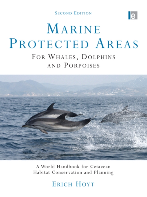 Book Cover for Marine Protected Areas for Whales, Dolphins and Porpoises by Erich Hoyt