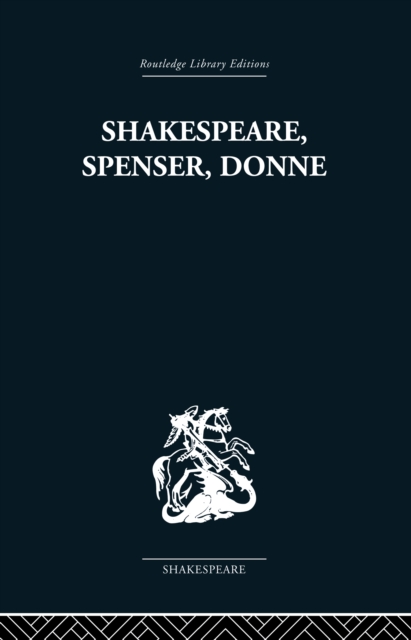 Book Cover for Shakespeare, Spenser, Donne by Kermode, Frank