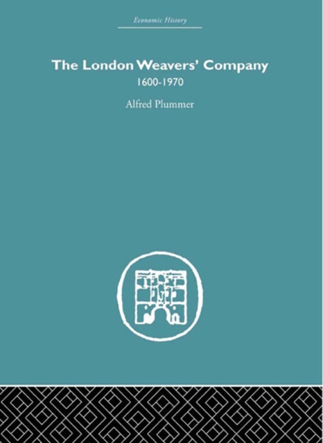 Book Cover for London Weaver's Company 1600 - 1970 by Alfred Plummer