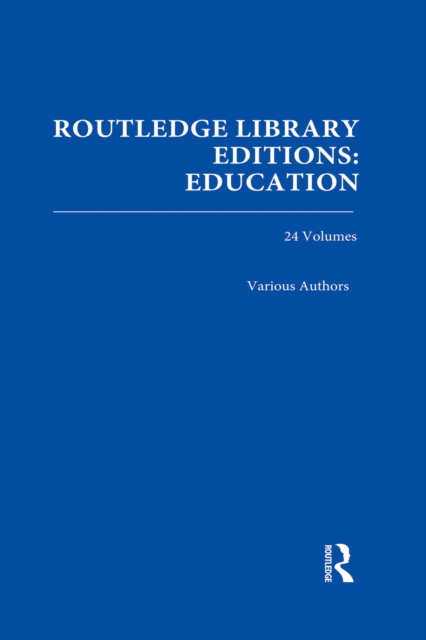 Book Cover for Routledge Library Editions: Education Mini-Set H History of Education 24 vol set by Various