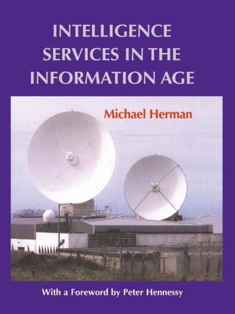 Book Cover for Intelligence Services in the Information Age by Herman, Michael