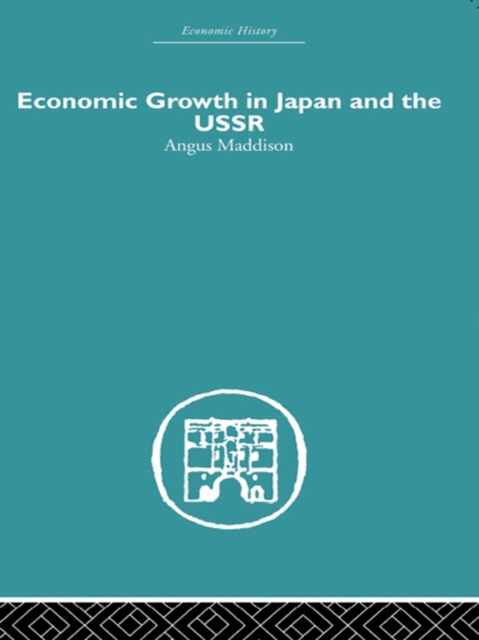 Book Cover for Economic Growth in Japan and the USSR by Maddison, Angus