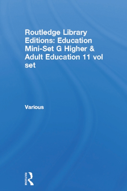 Book Cover for Routledge Library Editions: Education Mini-Set G Higher & Adult Education 11 vol set by Various