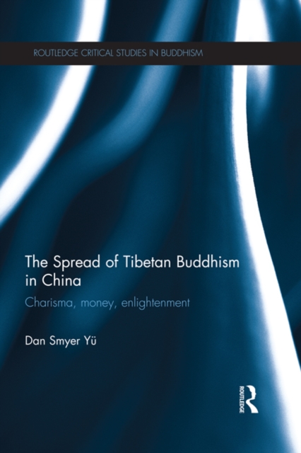 Book Cover for Spread of Tibetan Buddhism in China by Yu, Dan Smyer