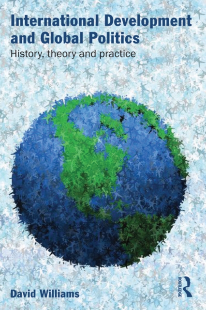 Book Cover for International Development and Global Politics by David Williams