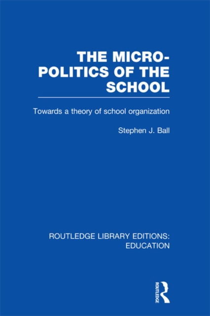 Book Cover for Micro-Politics of the School by Stephen J. Ball