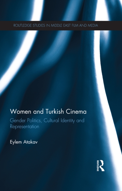 Book Cover for Women and Turkish Cinema by Eylem Atakav