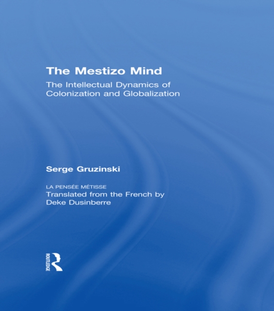 Book Cover for Mestizo Mind by Serge Gruzinski