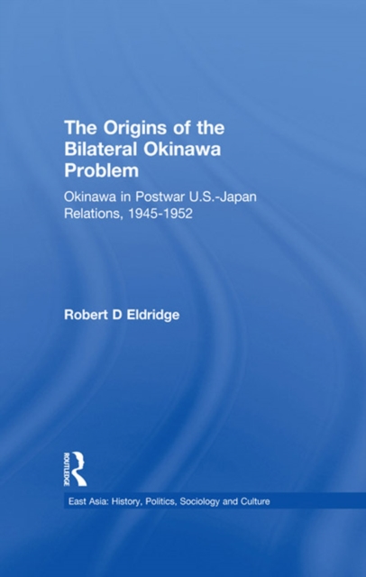 Book Cover for Origins of the Bilateral Okinawa Problem by Eldridge, Robert D.