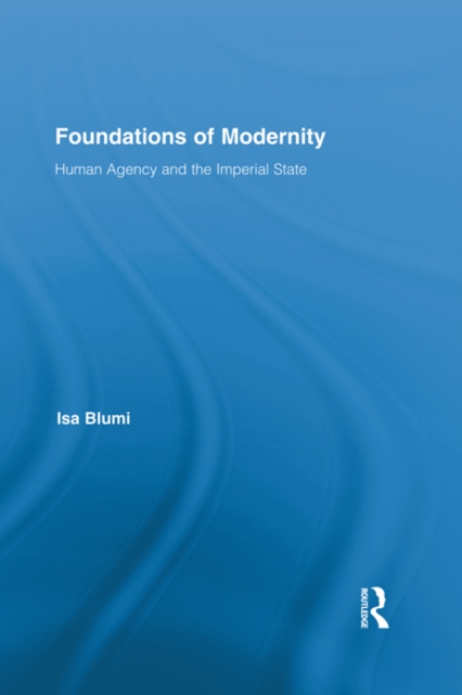 Book Cover for Foundations of Modernity by Isa Blumi