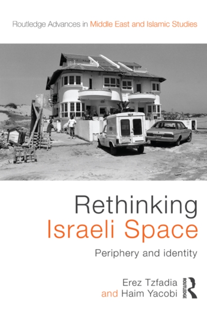 Book Cover for Rethinking Israeli Space by Tzfadia, Erez|Yacobi, Haim