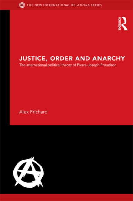 Book Cover for Justice, Order and Anarchy by Alex Prichard