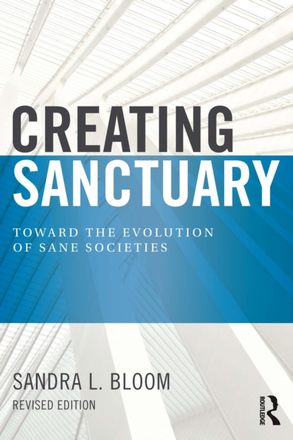 Book Cover for Creating Sanctuary by Sandra L Bloom
