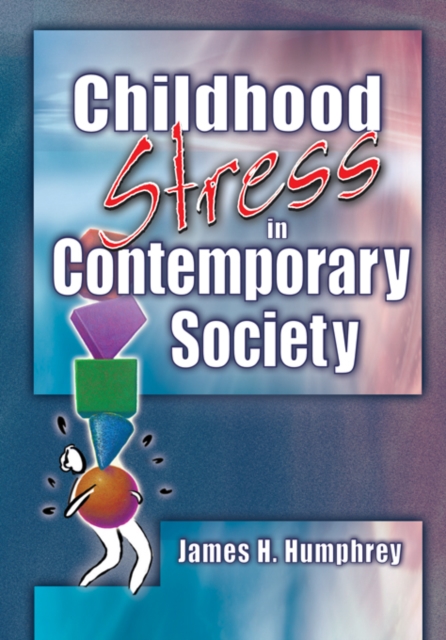 Book Cover for Childhood Stress in Contemporary Society by James H Humphrey