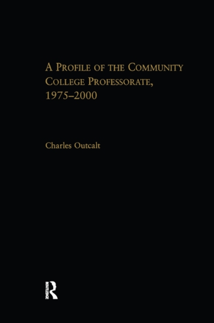 Book Cover for Profile of the Community College Professorate, 1975-2000 by Charles Outcalt