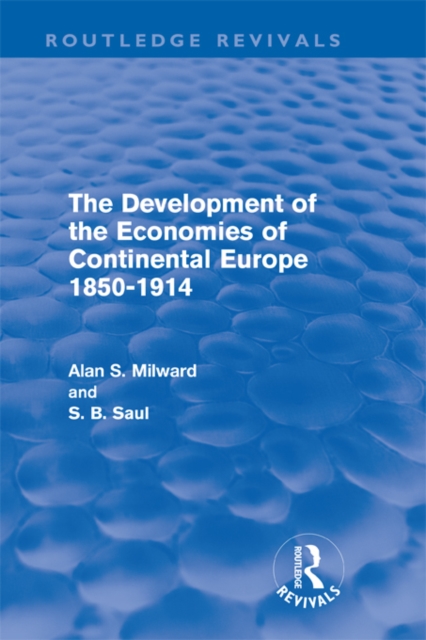 Book Cover for Development of the Economies of Continental Europe 1850-1914 (Routledge Revivals) by Milward, Alan|Saul, S. B.