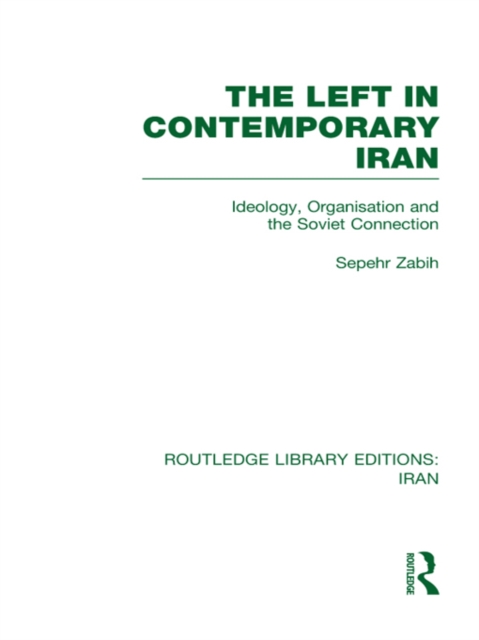 Book Cover for Left in Contemporary Iran (RLE Iran D) by Zabir, Sepehr
