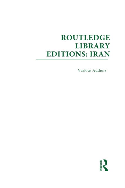 Book Cover for Routledge Library Editions: Iran Mini-Set D: Politics & Sociology 13 vol set by Various