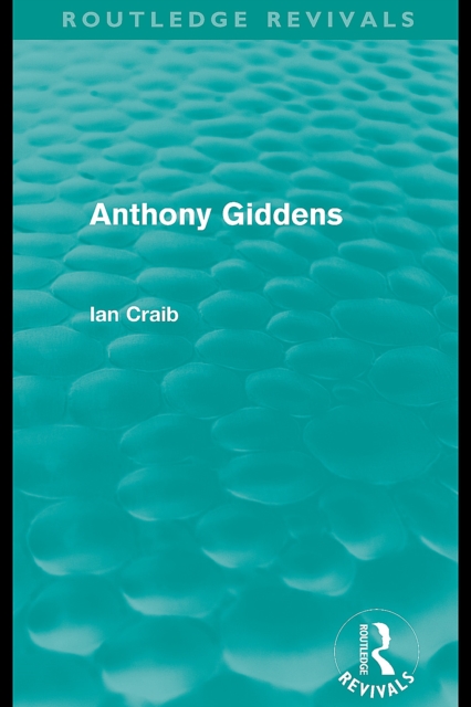 Book Cover for Anthony Giddens (Routledge Revivals) by Craib, Ian