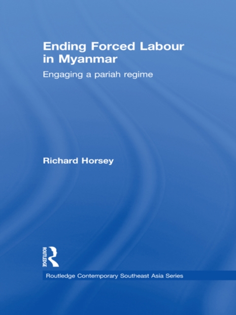 Book Cover for Ending Forced Labour in Myanmar by Horsey, Richard