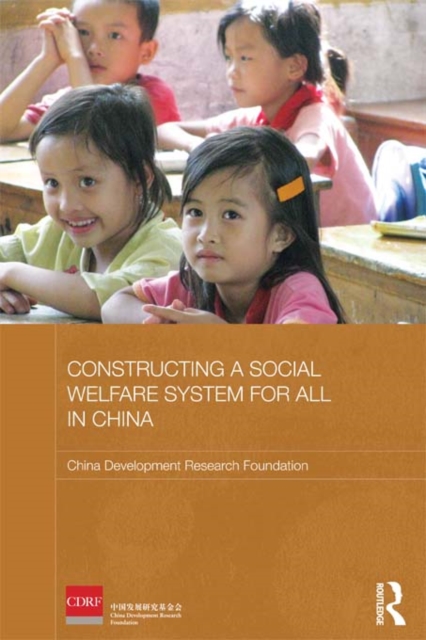 Book Cover for Constructing a Social Welfare System for All in China by Foundation, China Development Research