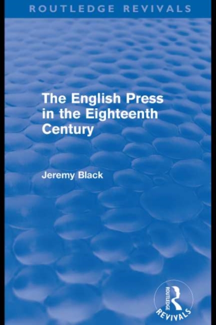 Book Cover for English Press in the Eighteenth Century (Routledge Revivals) by Black, Jeremy