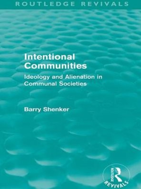 Book Cover for Intentional Communities (Routledge Revivals) by Shenker, Barry