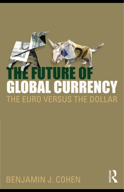 Book Cover for Future of Global Currency by Benjamin J. Cohen