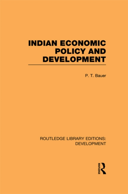 Book Cover for Indian Economic Policy and Development by Bauer, P. T.