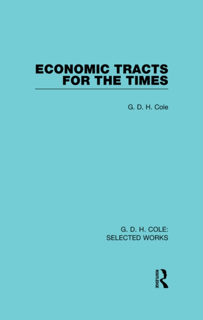 Book Cover for Economic Tracts for the Times by G. D. H. Cole