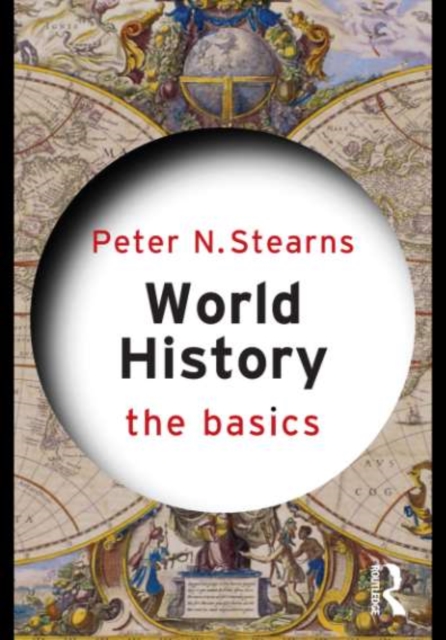 Book Cover for World History: The Basics by Peter N. Stearns